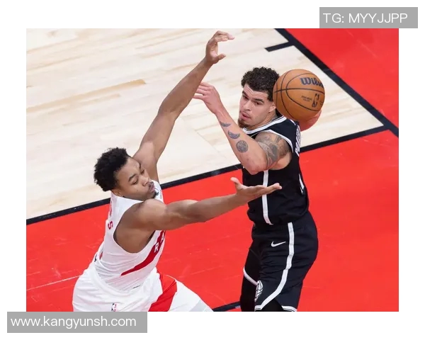 篮网vs猛龙前瞻：托马斯缺阵，篮网能否结束连败？